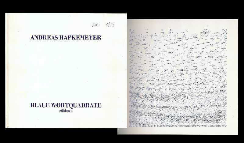 Blaue Wortquadrate. Mit einem Nachwort von Heinz Gappmayr. - Galerie E. Wassermann, München. - Hapkemeyer, Andreas (*1955)