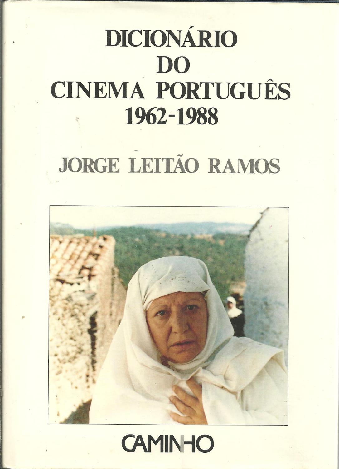 DICIONÁRIO DO CINEMA PORTUGUÊS 1962-1988 - RAMOS, Jorge Leitão