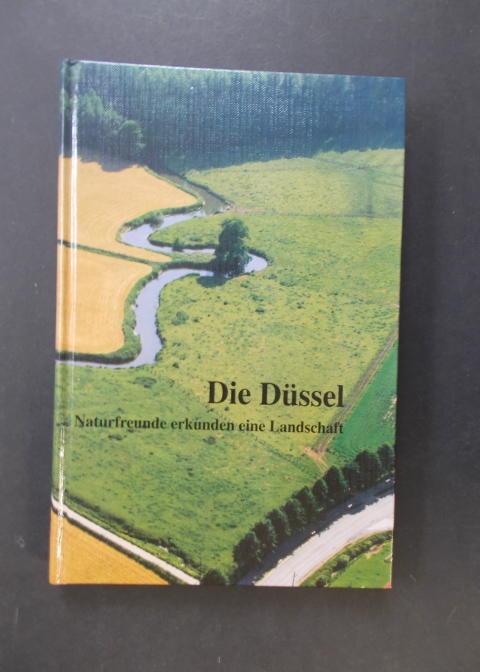 Die Düssel - Naturfreunde erkunden eine Landschaft - Hundert Jahre Naturfreunde 1895 - 1995 - Touristenverein Die Naturfreunde (Hrsg)