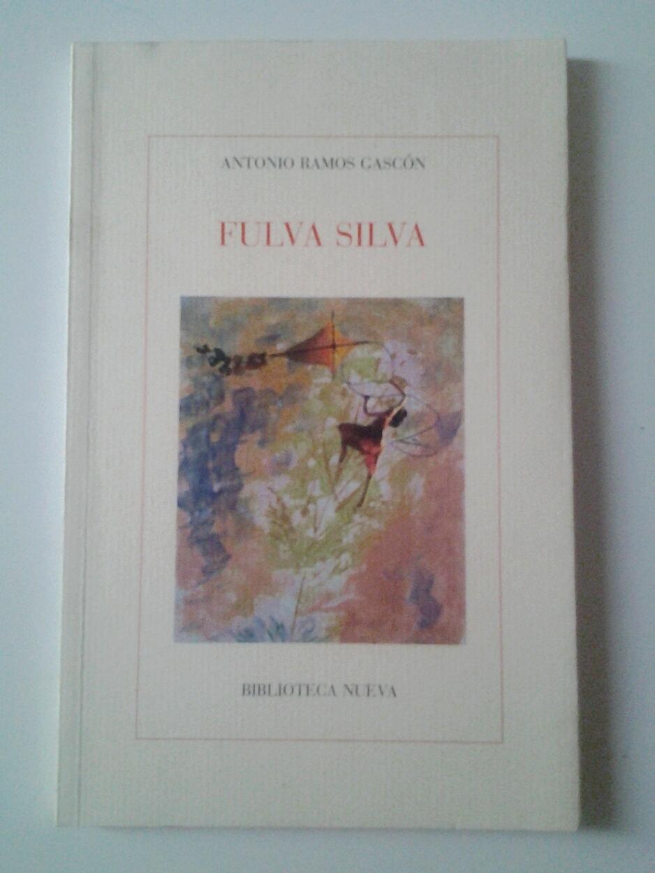 Fulva silva (Primera edición) - Antonio Ramos Gascón