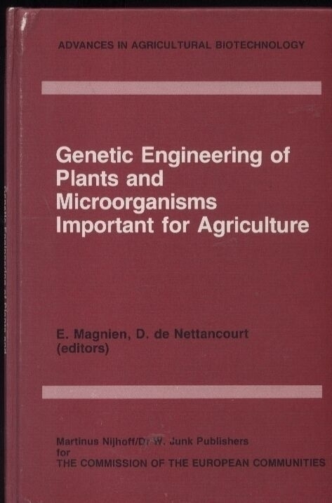 Genetic Engineering of Plants and Microorganisms Important for - Magnien,E.+D. de Nettancourt