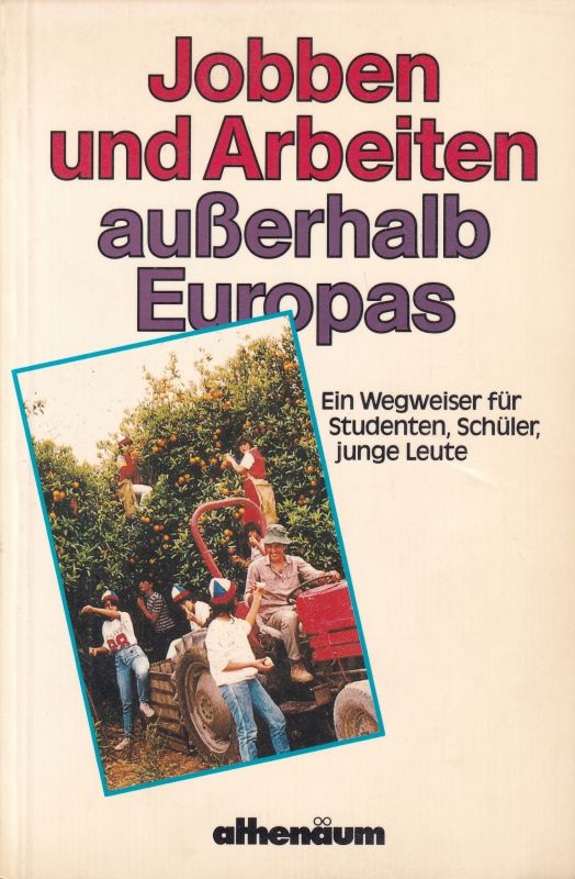 Jobben und arbeiten außerhalb Europas - Mulder,Marianne