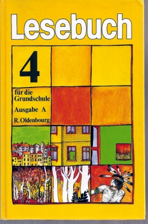 Lesebuch für die Grundschule 4.Jahrgangsstufe Ausgabe A - Müller,Erhard P.+Franz Hutterer (Hsg.)