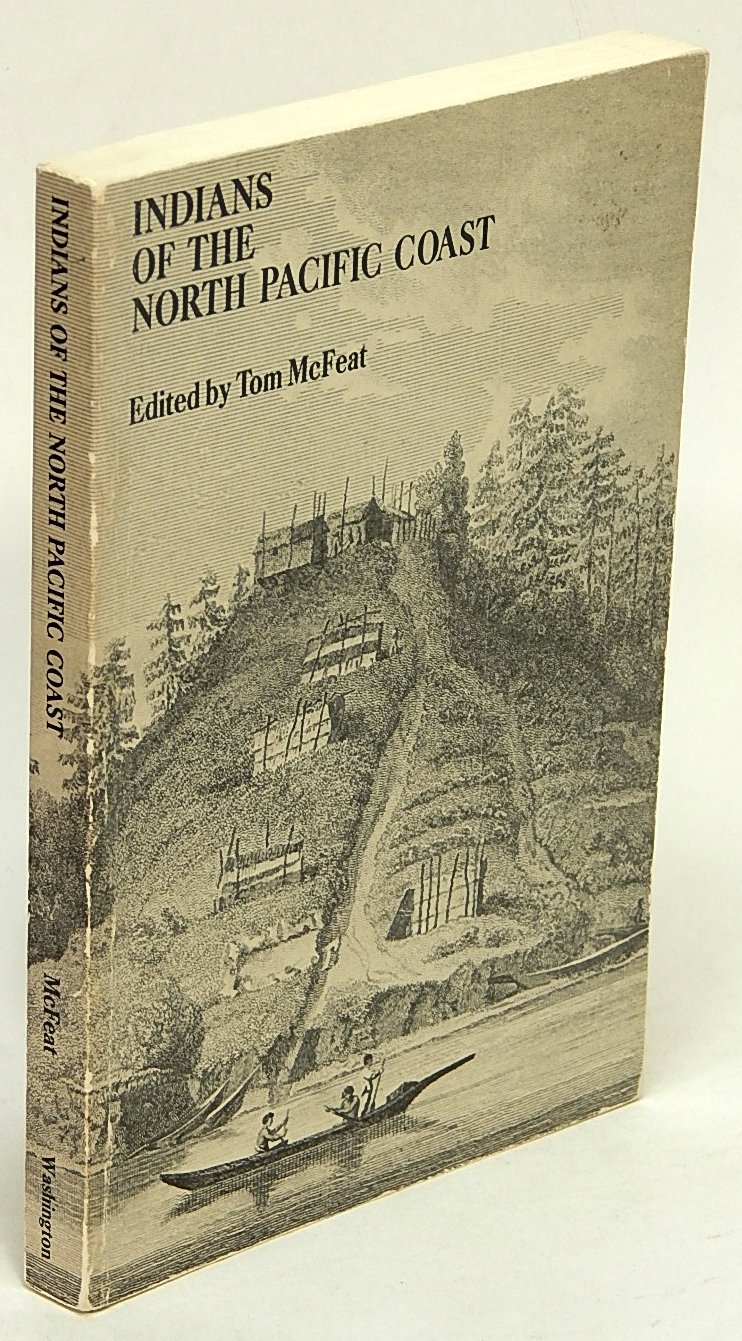 Indians of the North Pacific Coast - McFEAT, Tom (editor)