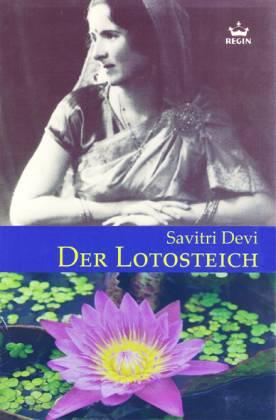 Der Lotosteich. Eindrücke von Indien - Mukherji, Savitri Devi