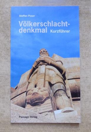 Völkerschlachtdenkmal - Kurzführer. - Poser, Steffen