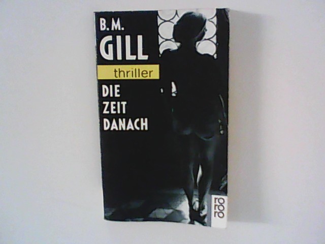 Die Zeit danach - Gill, Barbara M.