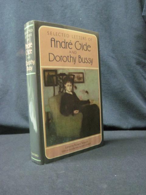 Selected Letters Of Andre Gide And Dorothy Bussy By Gide Andrew Bussy Dorothy New Hardcover 1983 1st Edition Southampton Books
