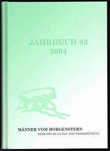 Jahrbuch 83 (2004). - - Männer vom Morgenstern. Heimatbund an Elb- und Wesermündung