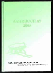 Jahrbuch 87 (2008). - - Männer vom Morgenstern. Heimatbund an Elb- und Wesermündung