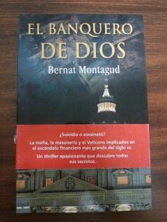 El Banquero De Dios By Bernat Montagud Muy Bien Rustica Con Solapa 2006 1ª Edición Libreria Querubin