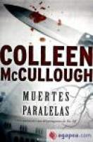 Muertes Paralelas - Colleen MacCullough