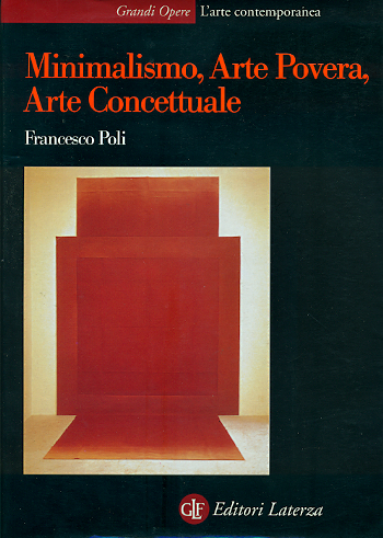 Minimalismo, Arte povera, Arte concettuale - POLI, Francesco,