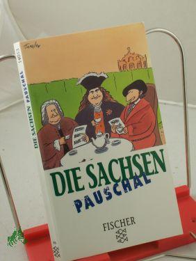 Die Sachsen pauschal / von Oliver Hofmeyer - Hofmeyer, Oliver