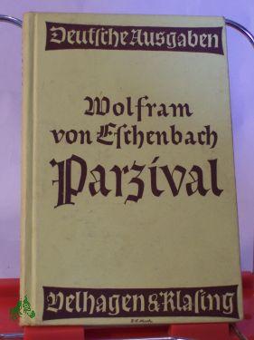 Parzival / Wolfram von Eschenbach. Übertr. v. Wilhelm Hertz