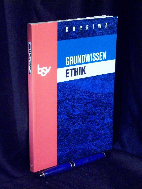 Grundwissen Ethik - - Kopriwa, Dieter -