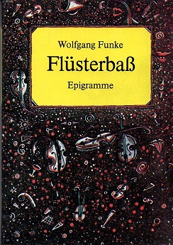 Flüsterbass : Epigramme. - Funke, Wolfgang
