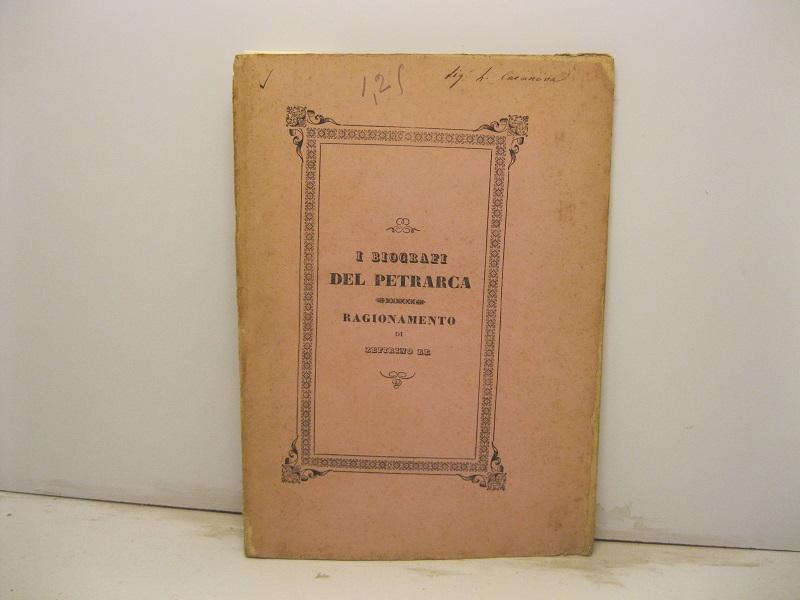 Abebooks I biografi del Petrarca. Ragionamento