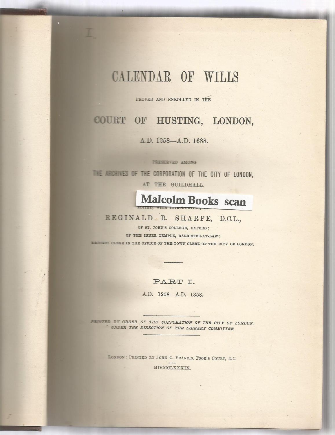 Calendar of Wills proved and enrolled in the court of husting, London