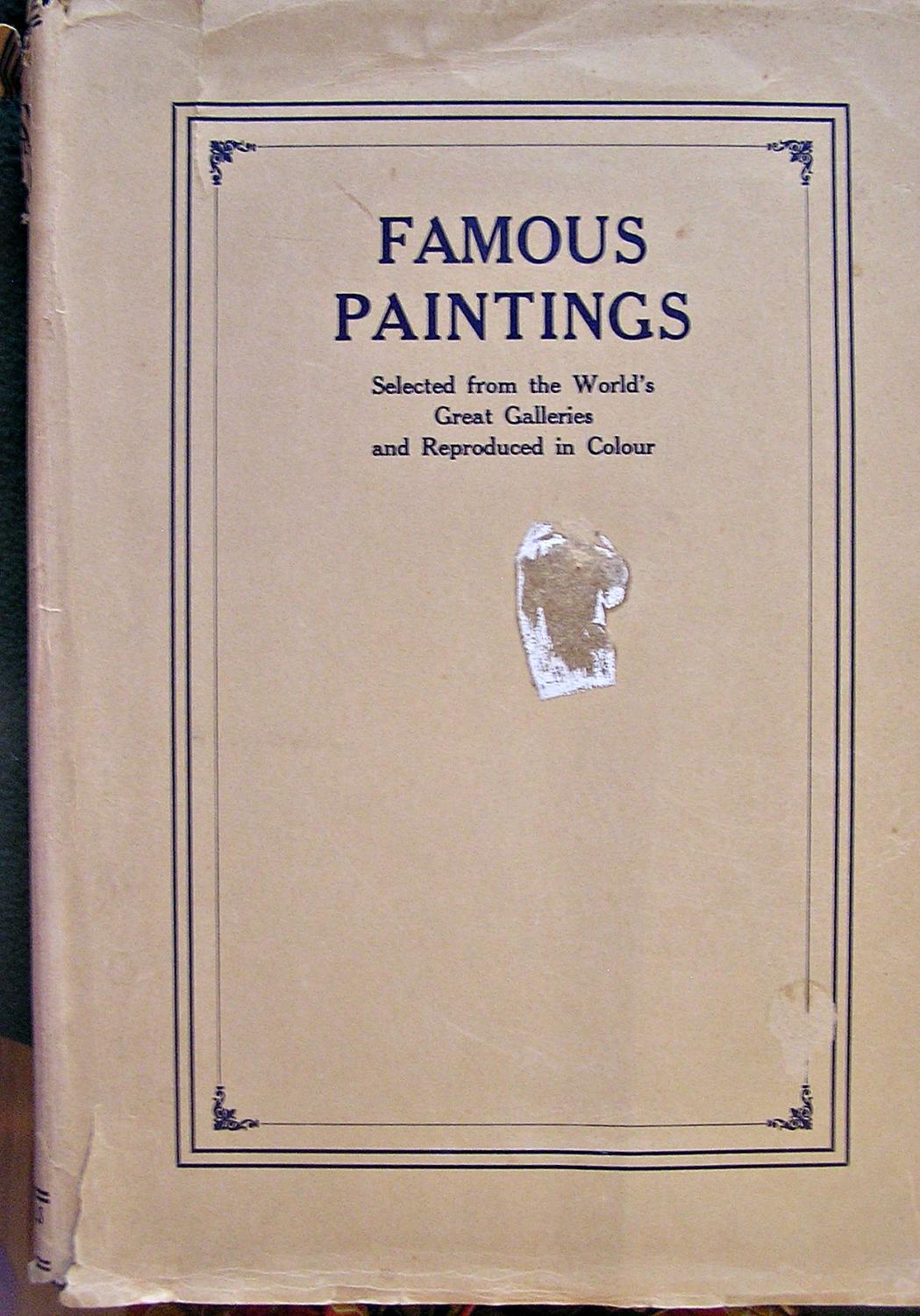 Famous Paintings Selected from the World's Great Galleries and ...