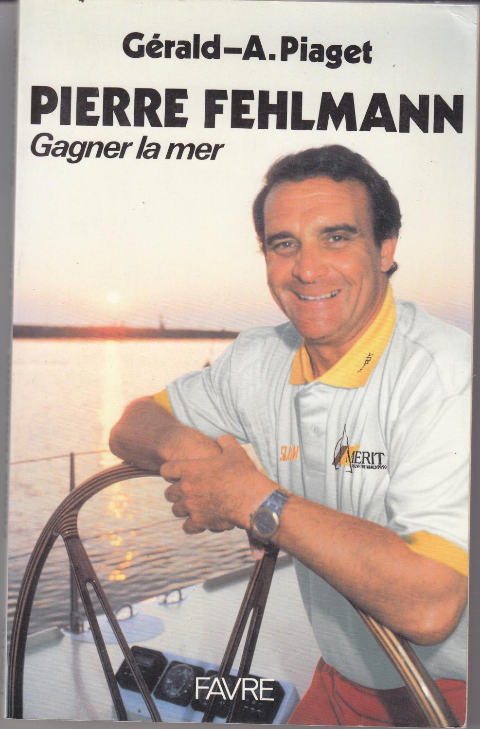 Pierre Fehlmann Gagner la mer