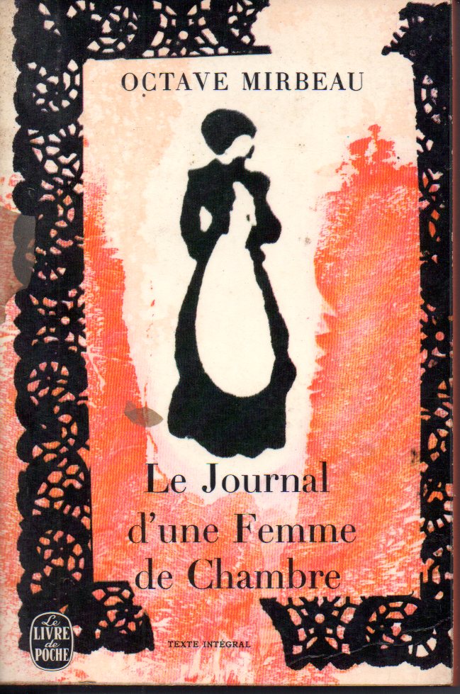 LE JOURNAL D'UNE FEMME DE CHAMBRE - OCTAVE MIRBEAU
