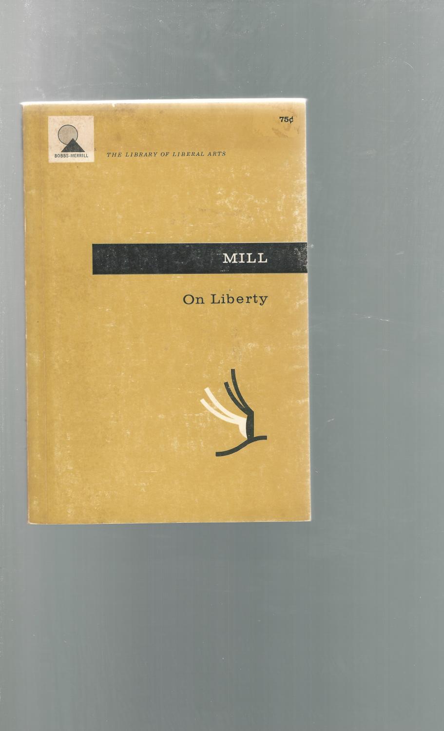 On Liberty - Mill, John Stuart) Shields, Currin V. (editor)