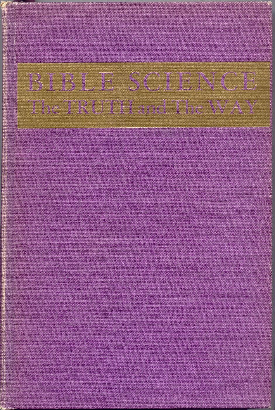 Bible Science The Truth And The Way By Ellis Henry M Good Endpaper bible-science-the-truth-and-the-way-by-ellis-henry-m-good-endpaper