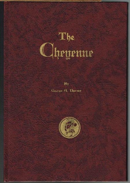 The Cheyenne. - George A. Dorsey