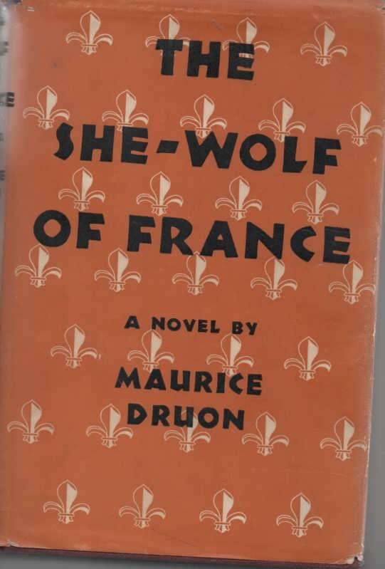the she wolf maurice druon the she wolf maurice druon
