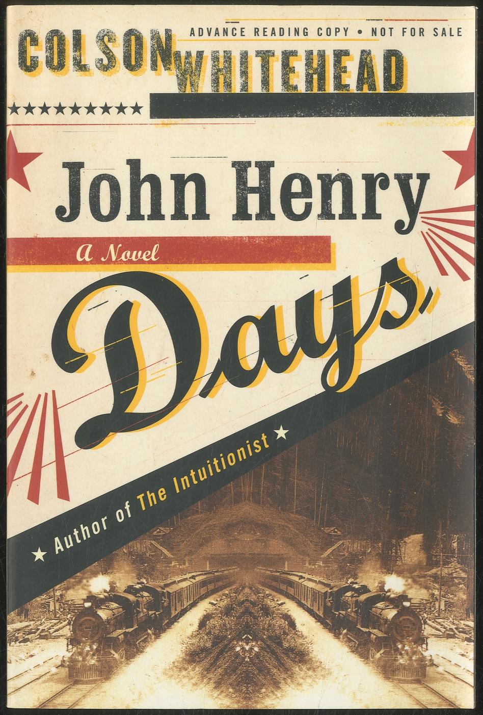 John Henry Days A Novel by WHITEHEAD, Colson Fine Softcover (2001