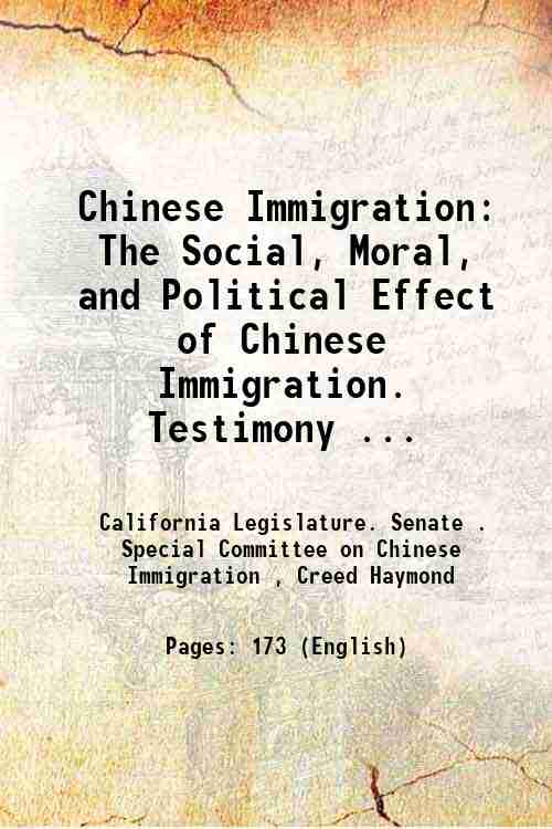 Chinese Immigration The Social, Moral, and Political Effect of Chinese