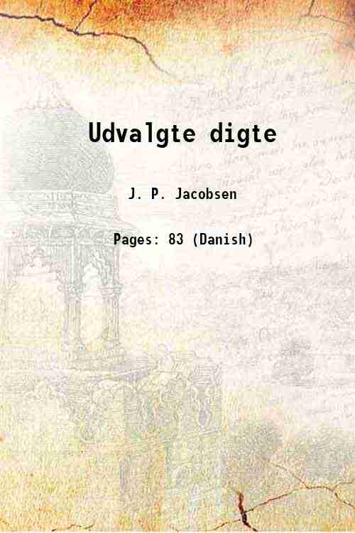 Udvalgte digte 1919 [Hardcover] - J. P. Jacobsen