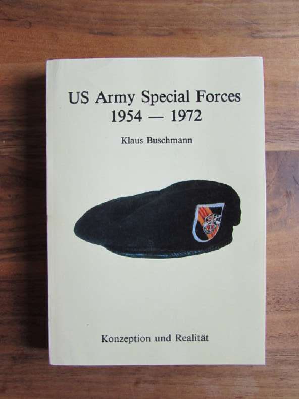 US Army special forces : 1954 - 1972 Konzeption und Realität - Buschmann, Klaus