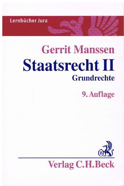 Staatsrecht II. Grundrechte. - Manssen, Gerrit,