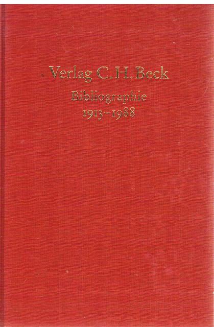 Verlag C. H. Beck. Bibliographie 1913 -1988. Biederstein Verlag 1946 - 1988. Verlag Franz Vahlen 1970 - 1988. Bearbeitet von Albert Heinrich.