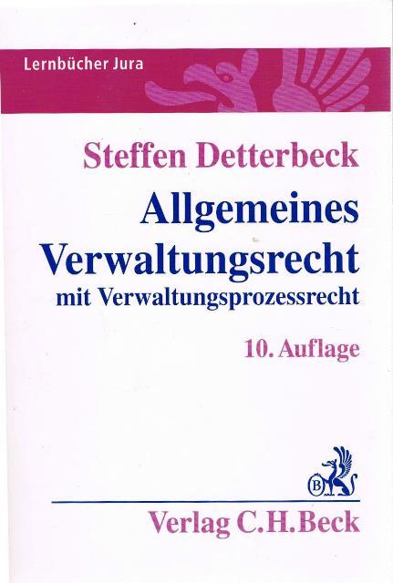 Allgemeines Verwaltungsrecht mit Verwaltungsprozessrecht. - Detterbeck, Steffen.