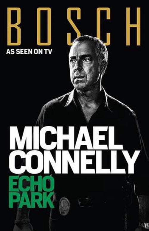 Echo Park (BOSCH TV tie-in) (Paperback) - Michael Connelly