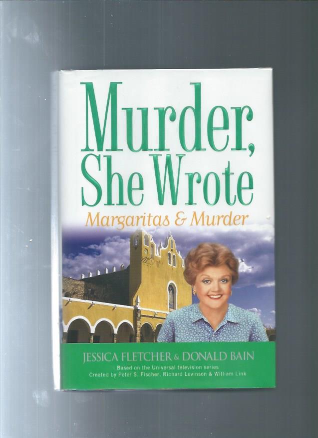 Murder, She Wrote: Margaritas & Murder - Fletcher, Jessica & Bain, Donald - SIGNED by ANGELA LANSBURY stared in Murder She Wrote as Jessica Fletcher