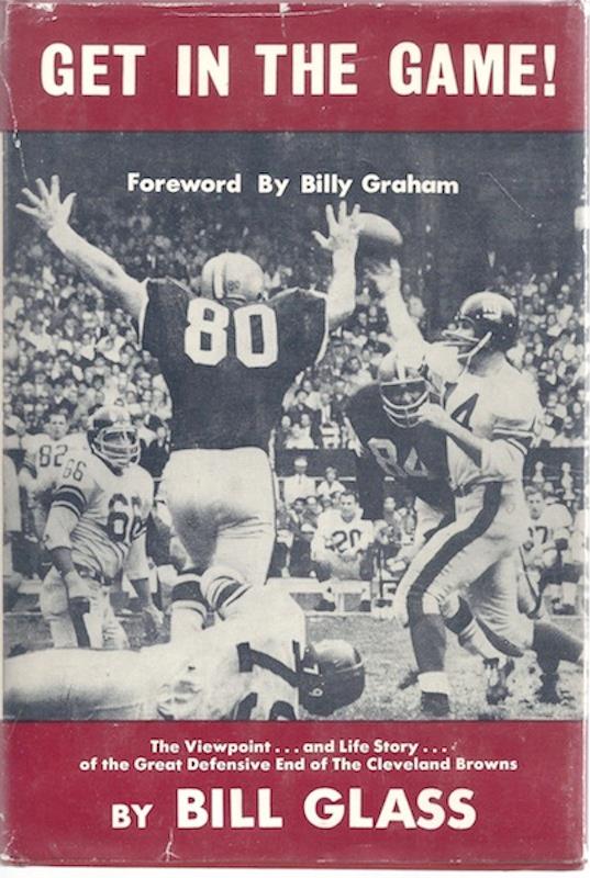 Get in the Game by Bill Glass: Very Good Hardcover (1966) 4th Printing.,  Signed by Author