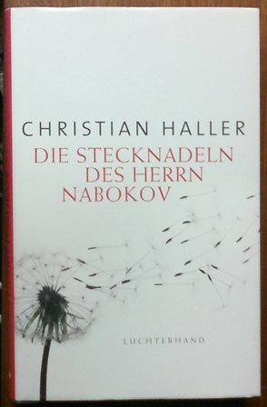 Die Stecknadeln des Herrn Nabokov. - Haller, Christian,