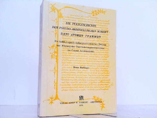 Die Textgeschichte. Der Pseudo-Aristotelischen Schrift Peri Atomon ...