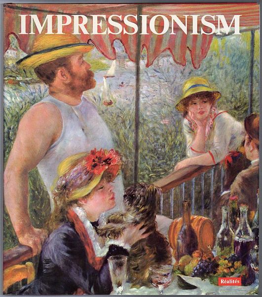 Impressionism. By the Editors of Realites Preface by Rene Huyghe. - CLAY, JEAN; Editor.