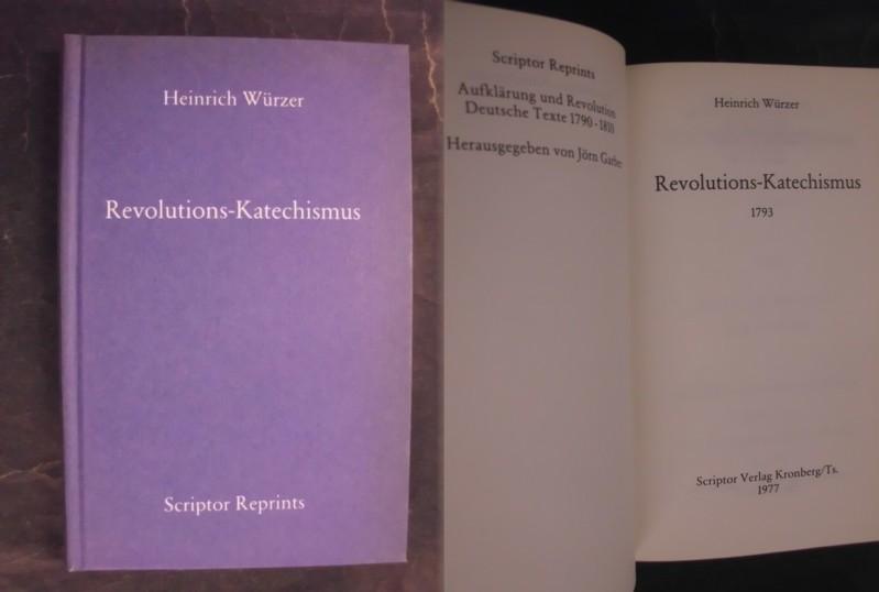 Revolutions-Katechismus 1793 - Würzer, Heinrich