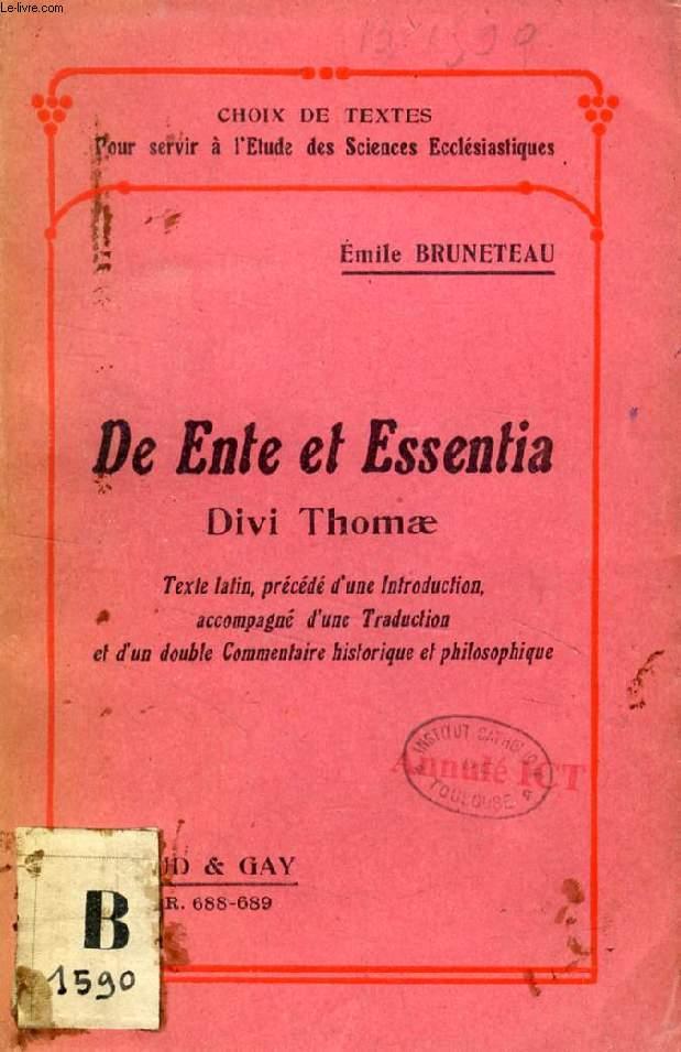 DE ENTE ET ESSENTIA DIVI THOMAE - SAINT THOMAS D'AQUIN, Par E. BRUNETEAU