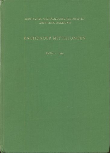 Baghdader Mitteilungen Band 12, 1981. Deutsches Archäologisches Institut, Abteilung Baghdad (BaM). - Gebruder Mann Verlag