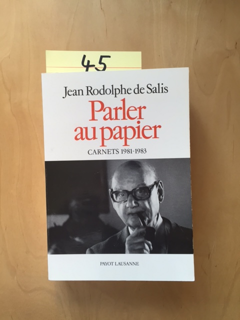 Parler au papier - Carnets 1981-1983 - Salis, Jean Rodolphe de