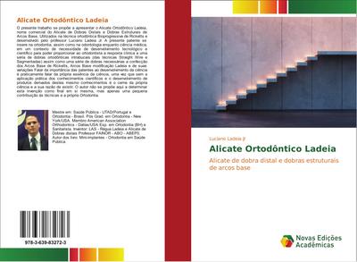 Alicate Ortodôntico Ladeia : Alicate de dobra distal e dobras estruturais de arcos base - Luciano Ladeia Jr