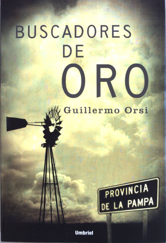 Buscadores de oro; - Orsi, Guillermo