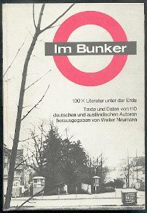 Im Bunker. 100 x Literatur unter der Erde.